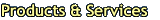 Products & Services